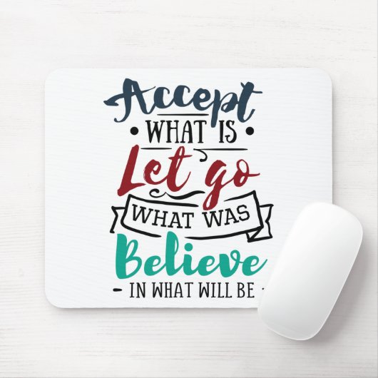 Accepteren Laat geloven Muismat (Met muis)