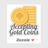 Accepting Gold Coins St Patrick's Day Gold Coins Sticker (Vel)