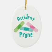 Accidental Prone Keramisch Ornament (Voorkant)