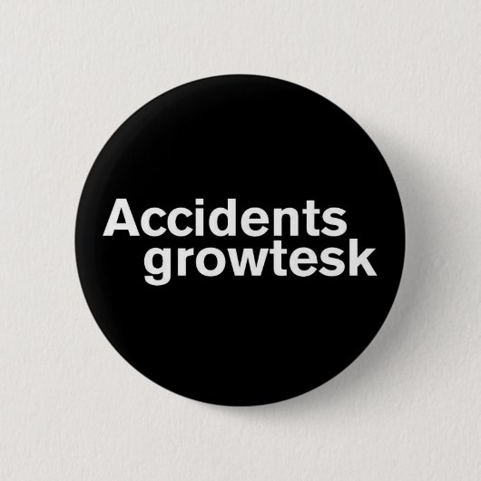 Accidents Button Black (Voorkant)
