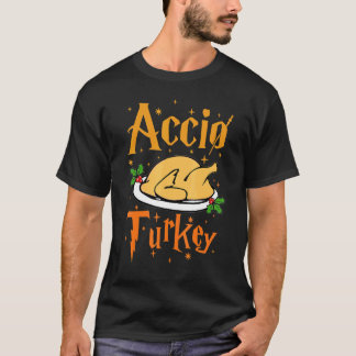 Accio Turkey Thanksgiving  Fall Dinner Family Cost T-shirt