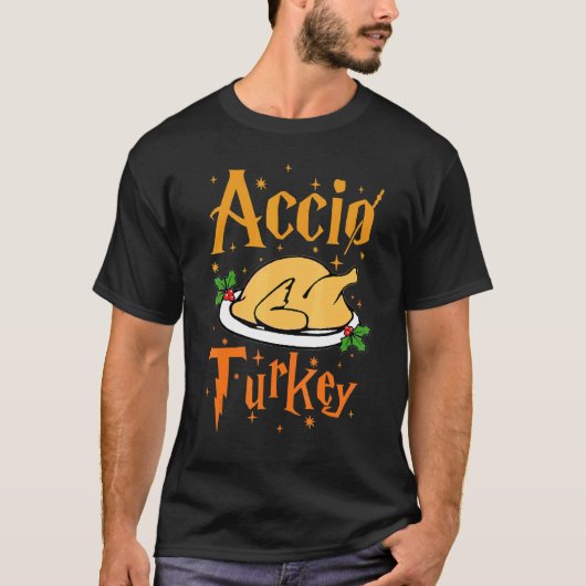 Accio Turkey Thanksgiving  Fall Dinner Family Cost T-shirt (Voorkant)
