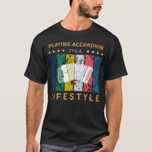 Accordeon Het is een Lifestyle Funny T-shirt