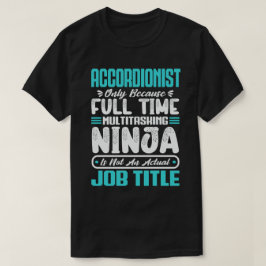 Accordeonist Functie - Grappige Instrumentalist T-shirt