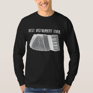 Accordion Beste instrument ooit voor accordion Pla T-shirt