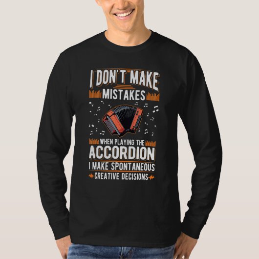 Accordion Creative Decisions Hand Organ Accordioni T-shirt (Voorkant)