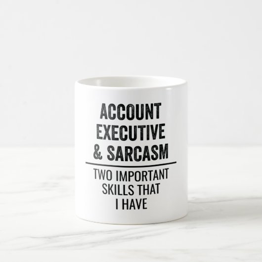 Account Executive en Sarcasm twee belangrijke vaar Koffiemok (Center)
