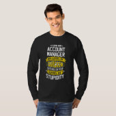 Account Manager Idea voor Sarcasm Joke Account Man T-shirt (Voorkant volledig)