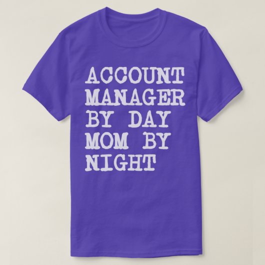 Account Manager mama T-shirt (Design voorkant)