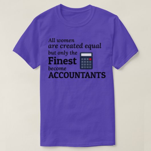 Accountant Accounting Cpa Funny Gezegde Gift 13 T-shirt (Design voorkant)