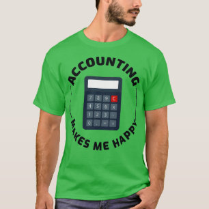 Accountant Accounting Cpa Funny Gezegde Gift 8 T-shirt