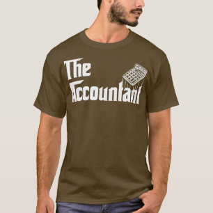 Accountant Accounting Gift Funny Accountant T-shirt