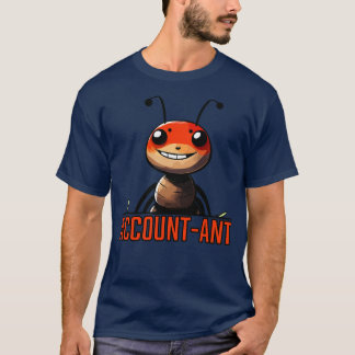 Accountant Ant T-shirt