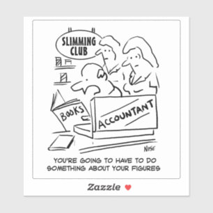 Accountant bij een afslankclub. grappig sticker