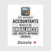 Accountant Boekhouding Financiën Grappig Sticker (Vel)
