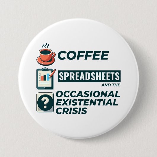 Accountant Boekhouding Koffie Spreadsheets Grappig Ronde Button 7,6 Cm (Voorkant)