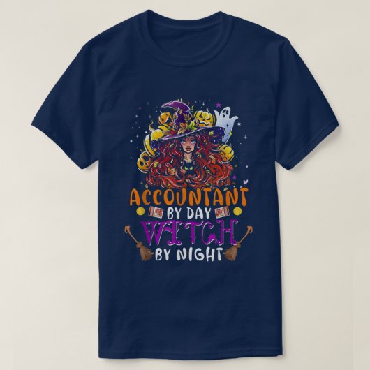 Accountant By Day Witch By Night Funny Witch Scary T-shirt (Design voorkant)