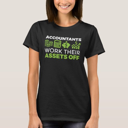 Accountant CPA Accountants werken hun activa af T-shirt (Voorkant)