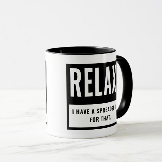 Accountant CPA Relax Ik heb daar een spreadsheet v Mok (Voorkant rechts)