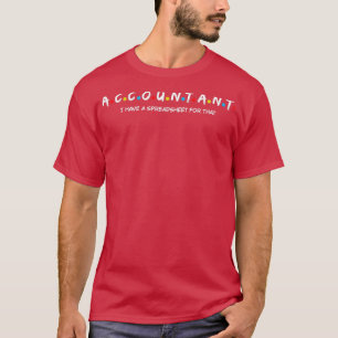 Accountant: daar heb ik een spreadsheet voor t-shirt