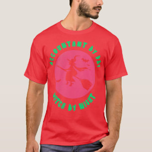 Accountant door dag heks door nacht grappige heks  t-shirt