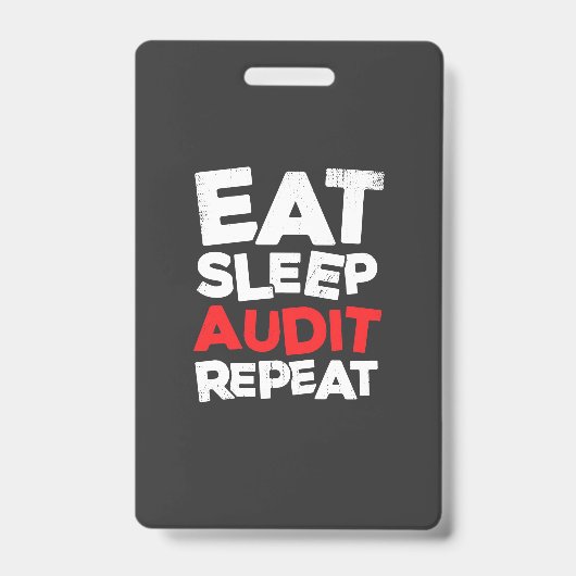 Accountant Eat Sleep Audit Badge (Voorzijde)