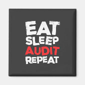 Accountant Eat Sleep Audit Magneet (Voorkant)