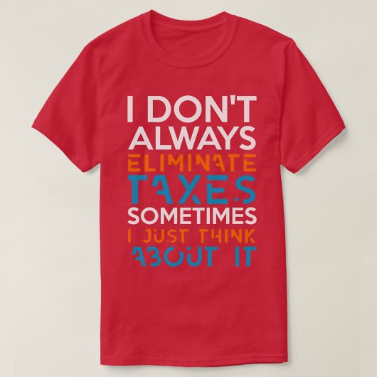 Accountant Funny 4 T-shirt (Design voorkant)