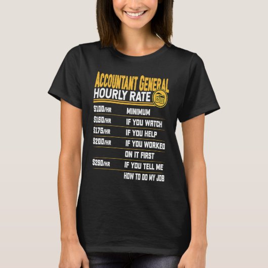 Accountant General Hourly Rate   Accountant Accoun T-shirt (Voorkant)