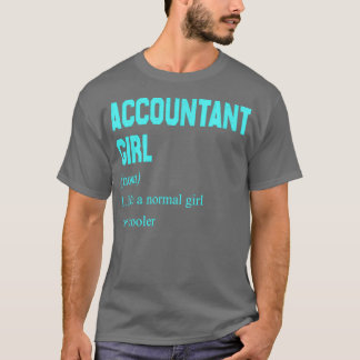 Accountant Girl Definition Funny Accountant T-shirt