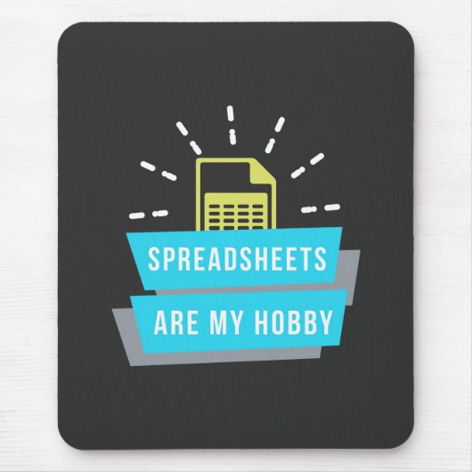 Accountant Hobby is spreadsheets Muismat (Voorkant)
