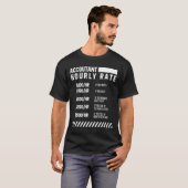 Accountant Hourly Rate - Accountant Funny Gift T-shirt (Voorkant volledig)