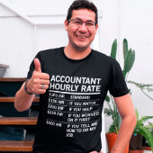Accountant Hourly Rate Funny Accounting CPA Humor T-shirt