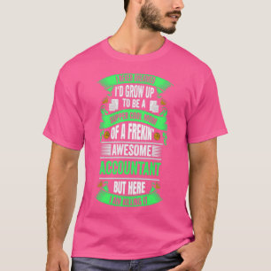 Accountant I NOOIT DREAM OM EEN SUPPER MOM VAN FRE T-shirt