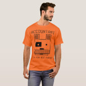 "Accountant: Ik ben je beste vriend" T-shirt (Voorkant volledig)