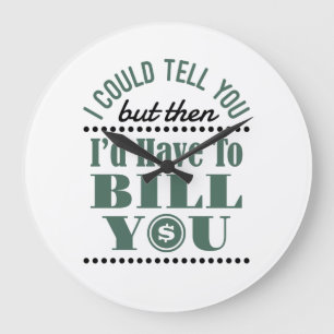 Accountant, ik kan het vertellen, maar dan heb ik  grote klok