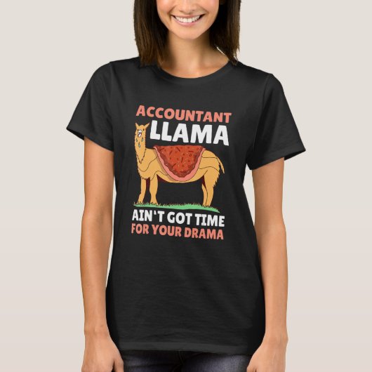 Accountant Llama heeft geen tijd voor de Drama T-shirt (Voorkant)