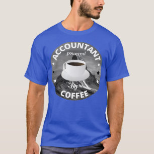 Accountant met Coffee-functietoekenning T-shirt