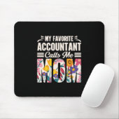 Accountant Mijn favoriete accountant belt me mama Muismat (Met muis)