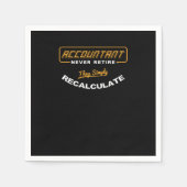 Accountant Never Retire They Simply Recalculate Ve Servet (Voorkant)