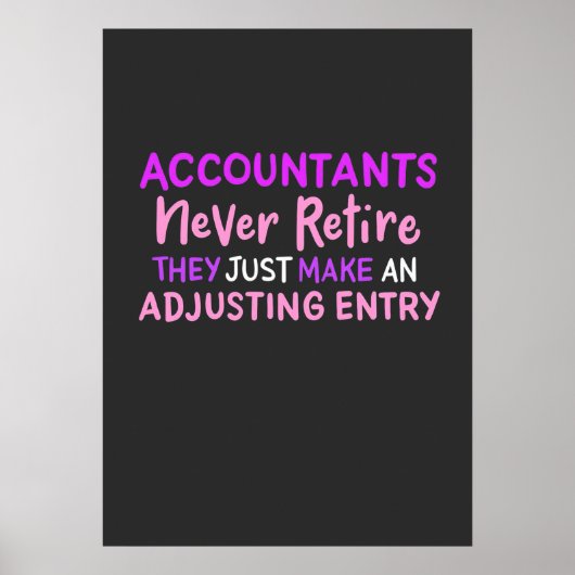 Accountant Nooit Retire Poster (Voorkant)