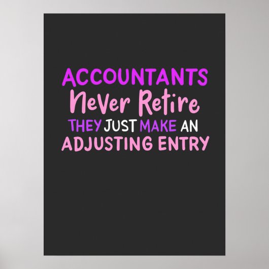 Accountant Nooit Retire Poster (Voorkant)