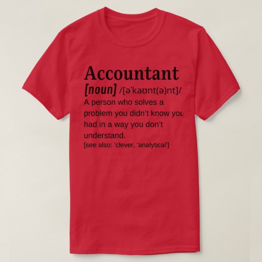 Accountant Noun Funny Dictionary Definition Accoun T-shirt (Design voorkant)