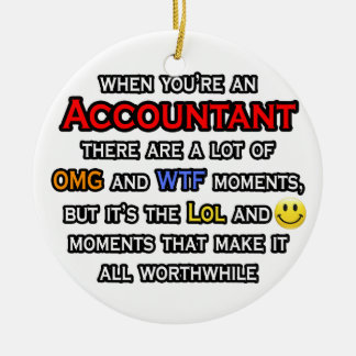 Accountant... OMG WTF LOL Keramisch Ornament