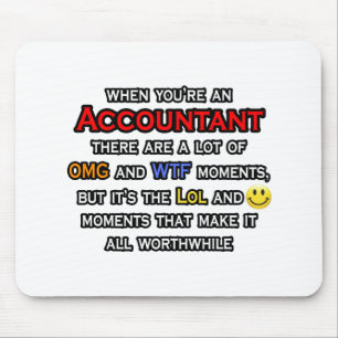 Accountant... OMG WTF LOL Muismat