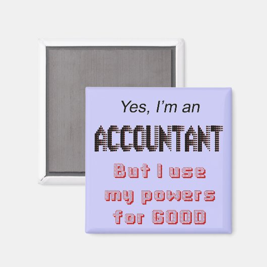 Accountant Powers Funny Kantoor Gezegde Magnet (Voorkant / Achterkant)