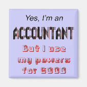 Accountant Powers Funny Kantoor Gezegde Magnet (Voorkant)