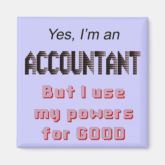 Accountant Powers Funny Kantoor Gezegde Magnet (Voorkant)