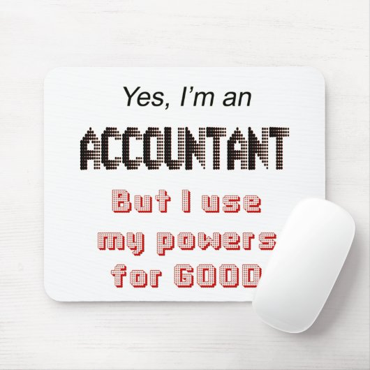 Accountant Powers Funny Office Humor Gezegde Muismat (Met muis)