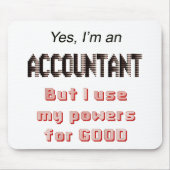 Accountant Powers Funny Office Humor Gezegde Muismat (Voorkant)